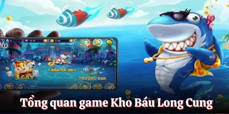 Kho Báu Long Cung mới mẻ hiện đại
